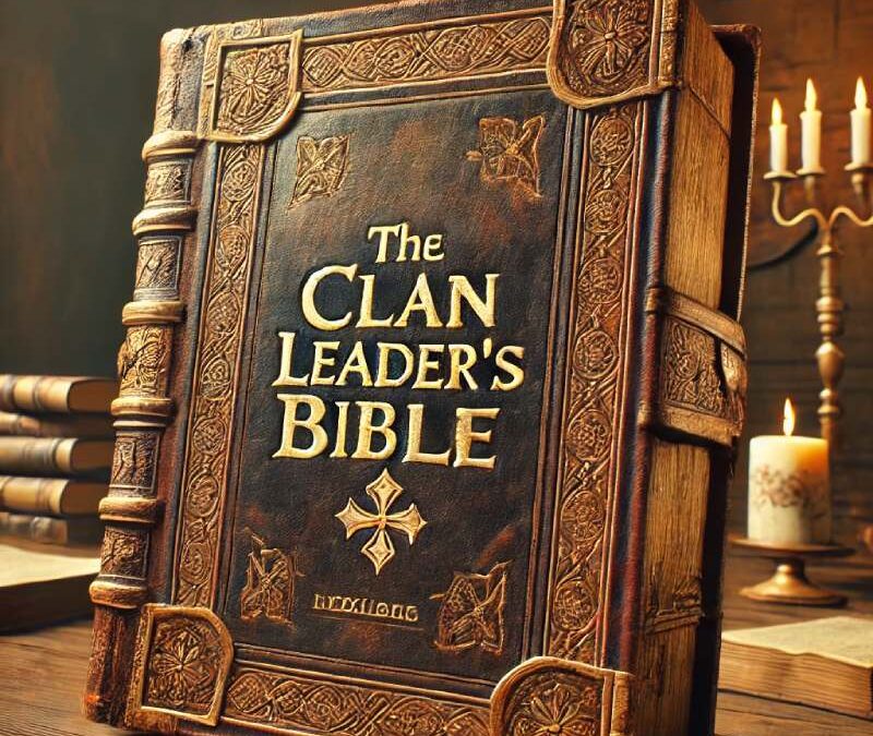 The Clan Leader’s Bible