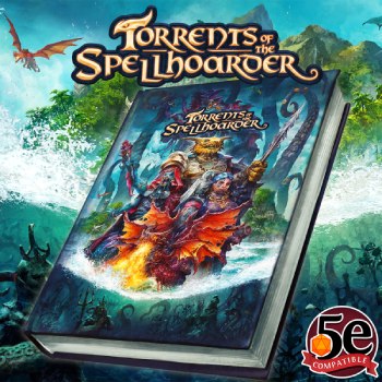 Torrents of the Spellhoarder DnD Campaign Torrents of the Spellhoarder DnD Campaign